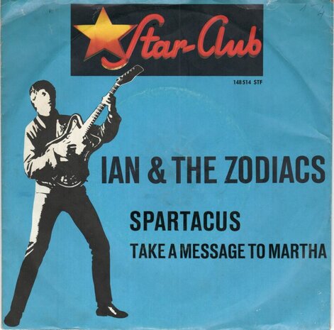 Ian & The Zodiacs - Spartacus + Take A Message To Martha (Vinylsingle)