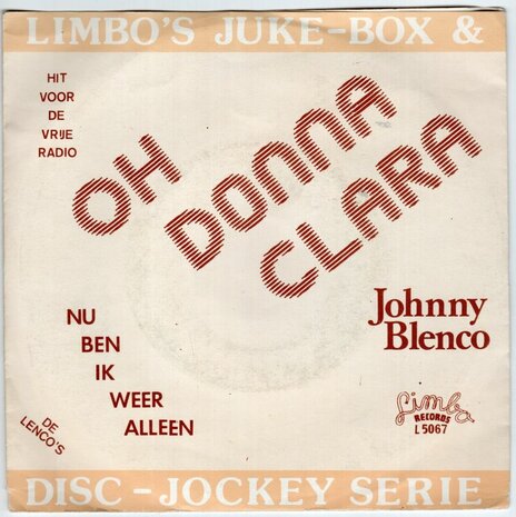 Johnny Blenco - Oh donna clara + Nu ben ik weer alleen (Vinylsingle)