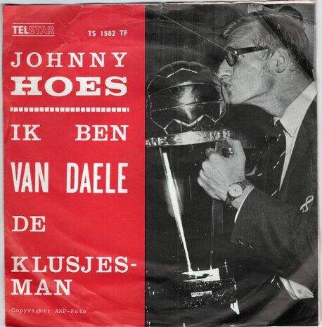 Johnny Hoes - Waar Is De Bril Van Daele ? + Ik Ben Van Deale De Klusjesman (Vinylsingle)
