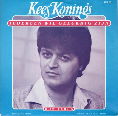 Kees Konings - Iedereen wil gelukkig zijn + Kom terug (Vinylsingle)