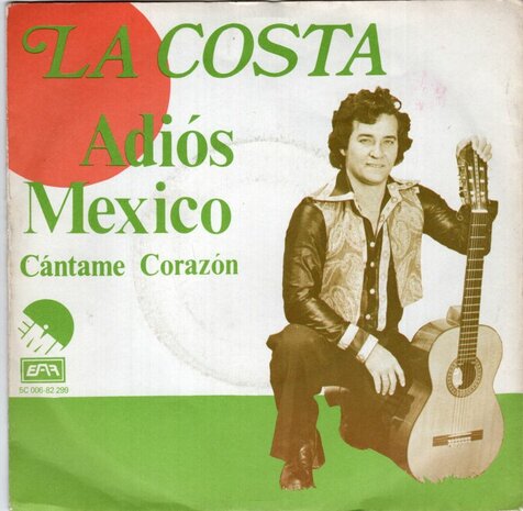 La Costa - Adios Mexico + Cantame Corazon (Vinylsingle)