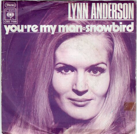 Lynn Anderson - You're my man + Snowbird (Vinylsingle)