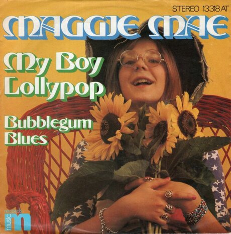 Maggie Mae - My Boy Lollypop + Bubblegum Blues (Vinylsingle)