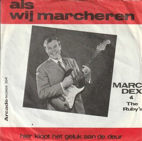 Marc Dex - Als wij marcheren + Hier klopt het geluk (Vinylsingle)
