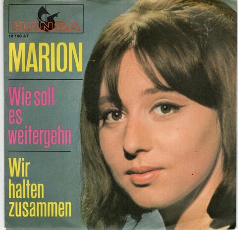 Marion - Wie Soll Es Weitergehn + Wir Halten Zusammen (Vinylsingle)