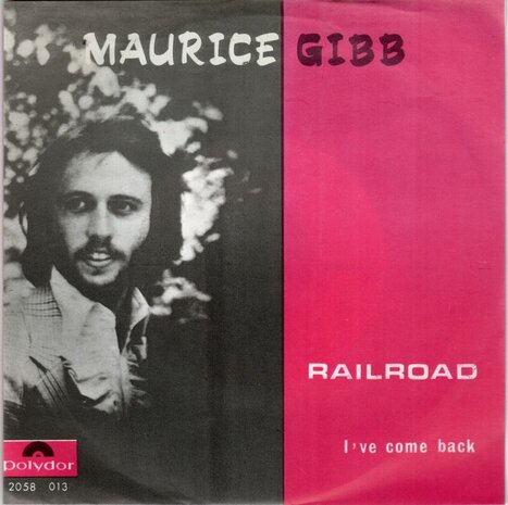 Maurice Gibb - Railroad + I've come back (Vinylsingle)