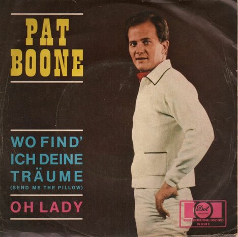 Pat Boone - Wo find' ich deine traume + Oh Lady (Vinylsingle)