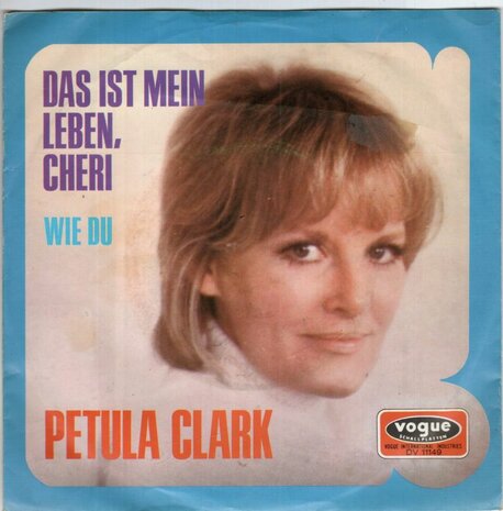 Petula Clark - Das Ist Mein Leben, Cheri + Wie Du (Vinylsingle)
