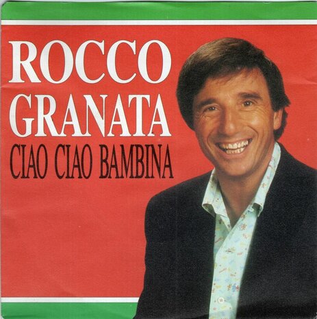 Rocco Granata - Ciao ciao bambina + Oh oh Rosi (Vinylsingle)