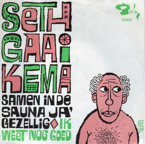 Seth Gaaikema - Ik Weet Nog Goed + Samen In De Sauna Ja, Gezellig (Vinylsingle)