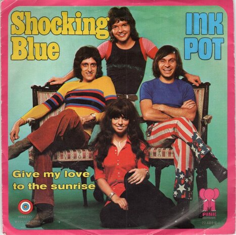 Shocking Blue - Inkpot + Give my love to the sunrise (Vinylsingle)