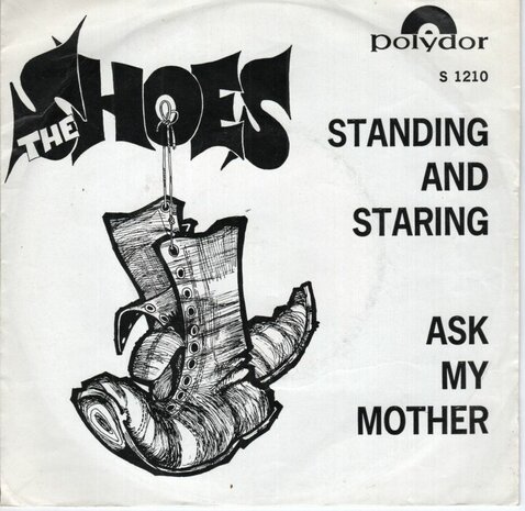 Shoes - Standing and staring + Ask my mother (Vinylsingle)