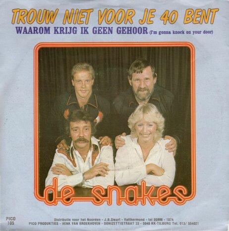 Snakes - Trouw niet voor je 40 bent + Waarom krijg ik geen gehoor (Vinylsingle)