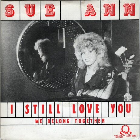 Sue Ann - I Still Love You+ + We Belong Together (Vinylsingle)