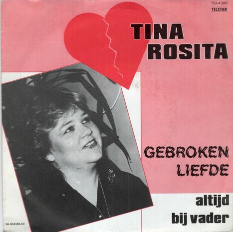 Tina Rosita - Gebroken liefde + Altijd bij vader (Vinylsingle)