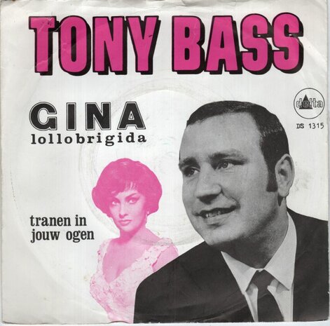 Tony Bass - Gina Lollobrigida + Tranen in jouw ogen (Vinylsingle)