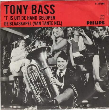 Tony Bass - Het  is uit de hand gelopen + De blaaskapel (Vinylsingle)