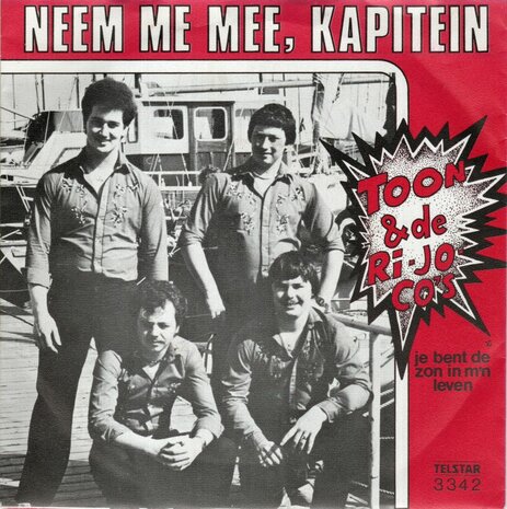 Toon en de Ri-Jo-Co's - Neem me mee, Kapitein + Je bent de zon in m'n leven (Vinylsingle)