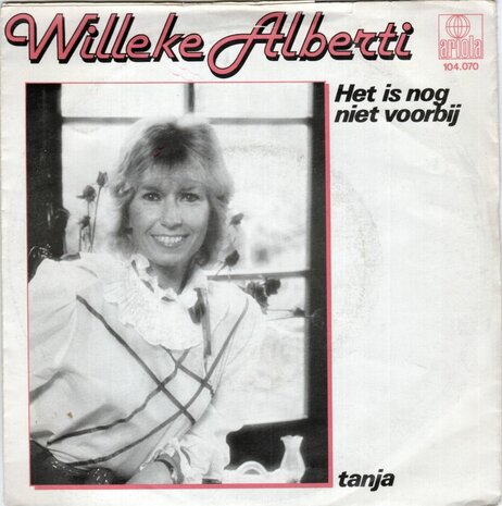 Willeke Alberti - Het is nog niet voorbij + Tanja (Vinylsingle)