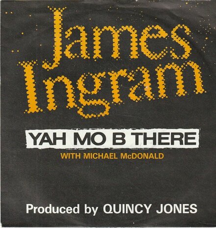 James Ingram - Yah mo b there + Come a dancemachine (Vinylsingle)