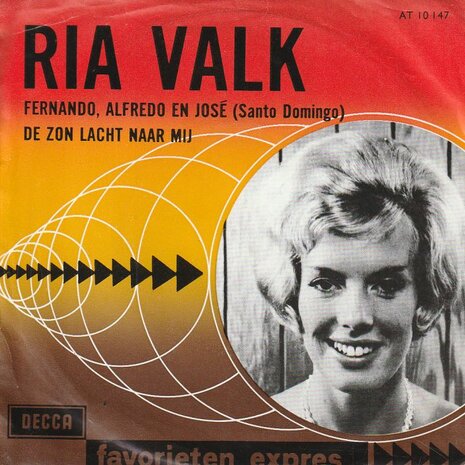 Ria Valk - Fernando, Alfredo en Jose + De zon lacht naar mij (Vinylsingle)
