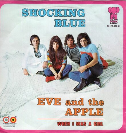 Shocking Blue - Eve and the apple + When I was a girl (Vinylsingle)