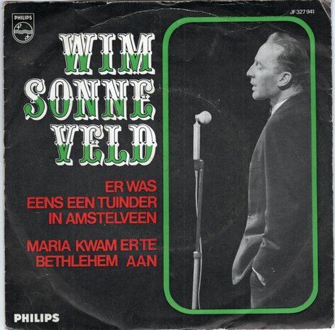 Wim Sonneveld - Er was eens tuinder in Amstelveen + Maria kwam er.. (Vinylsingle)