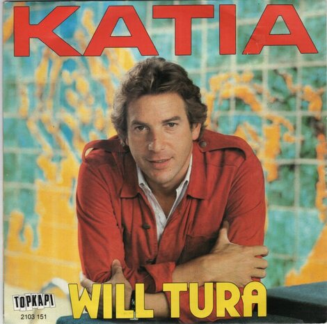 Will Tura - Katia + De deur staat altijd voor je open (Vinylsingle)