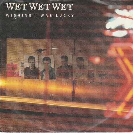 Wet Wet Wet - Wishing I was lucky + Words of wisdom (Vinylsingle)