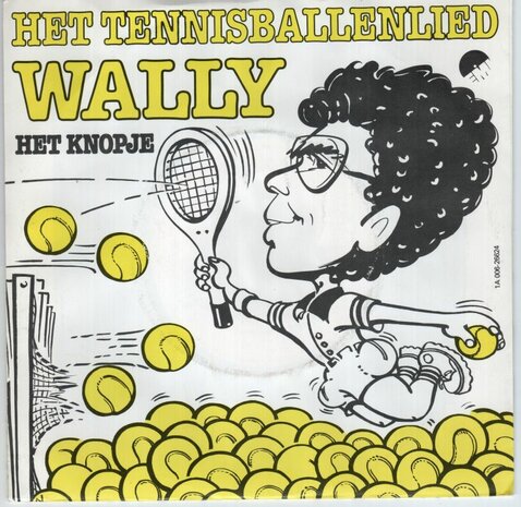 Wally - Het tennisballenlied + Het knopje (Vinylsingle)