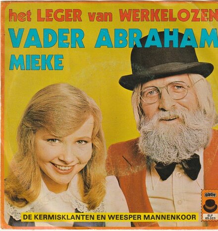 Vader Abraham & Mieke - Het leger van werkelozen + Ik breng geen bloemen voor je mee (Vinylsingle)