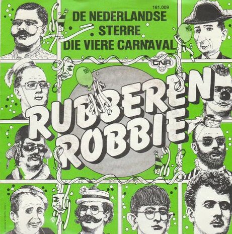 Rubberen Robbie - De nederlandse sterren die viere carnaval + Saaze. saaze. saaze (Vinylsingle)