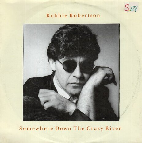 Robbie Robertson - Somewhere down the crazy river + American (Vinylsingle)