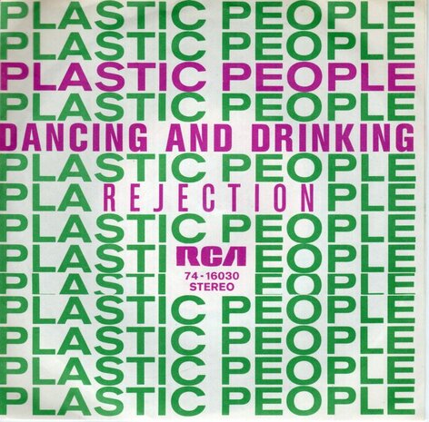 Plastic People - Dancing and drinking + Rejection (Vinylsingle)