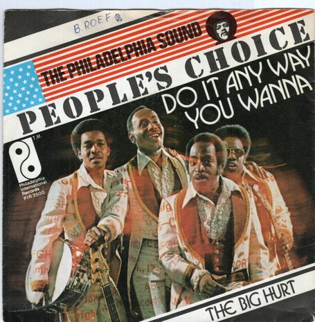 People's Choice - Do it any way you wanna + Big hurt (Vinylsingle)