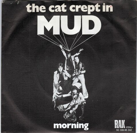 Mud - The cat crept in + Morning (Vinylsingle)