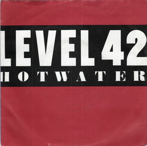 Level 42 - Hot water + Standing in the light (Vinylsingle)