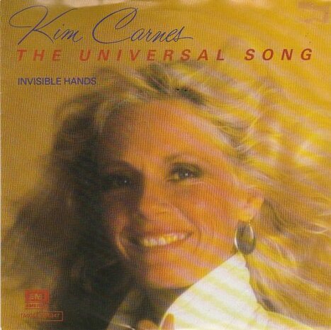 Kim Carnes - Universal song + Invisible hands (Vinylsingle)