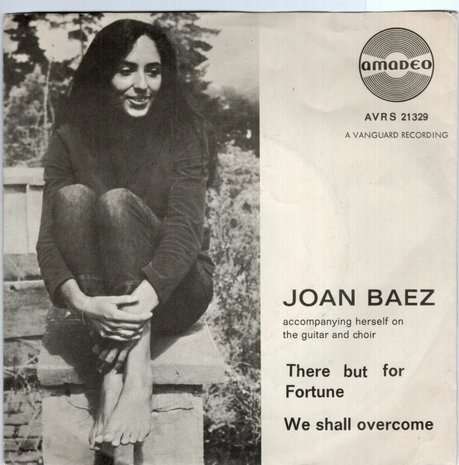 Joan Baez - We shall overcome + There but for fortune (Vinylsingle)