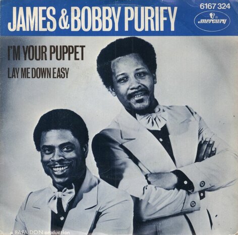 James & Bobby Purify - I'm your puppet + Lad me down easy (Vinylsingle)