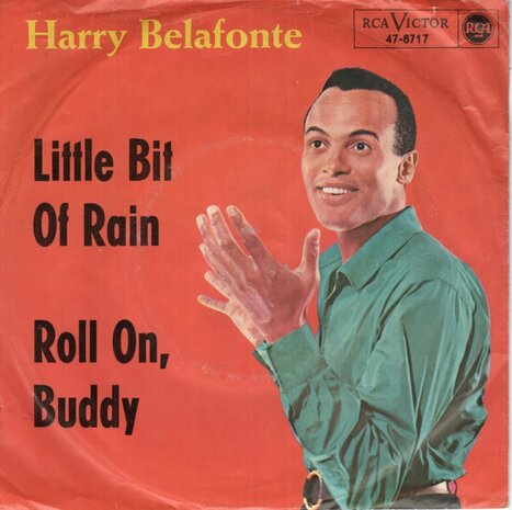 Harry Belafonte - Little Bit Of Rain + Roll On, Buddy (Vinylsingle)