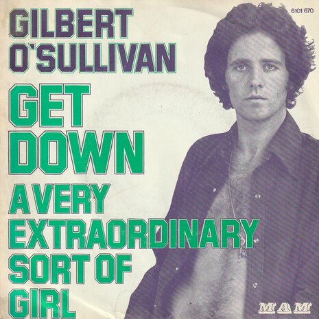 Gilbert O'Sullivan - Get down + A very extraordinary sort of girl (Vinylsingle)