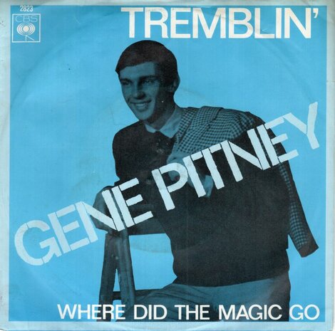 Gene Pitney - Tremblin' + Where did the magic go (Vinylsingle)