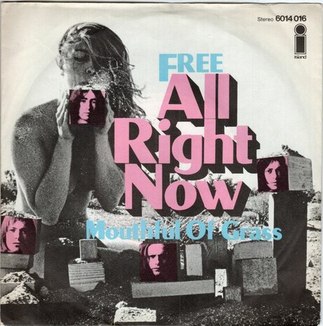 Free - All right now +  Mouthfull of grass (Vinylsingle)