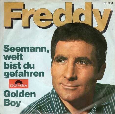 Freddy Quinn - Seemann weit bist du gefahren + Golden boy (Vinylsingle)