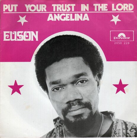 Euson - Put Your Trust In The Lord + Angelina (Vinylsingle)