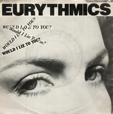 Eurythmics - Would I lie to you ? + Here comes that sinking (Vinylsingle)