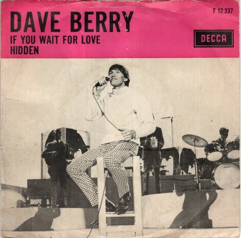 Dave Berry - If you wait for love + Hidden (Vinylsingle)