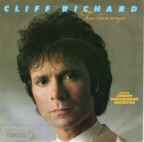 Cliff Richard - True love ways + Galadriel (Vinylsingle)