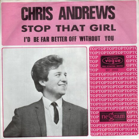 Chris Andrews - Stop that girl + I'd be far better off without you (Vinylsingle)